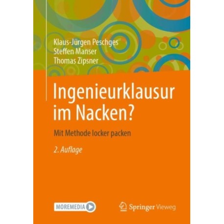Ingenieurklausur im Nacken?: Mit Methode locker packen