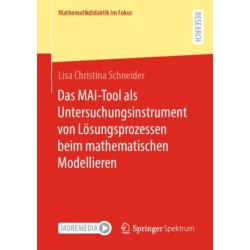 Das MAI-Tool als Untersuchungsinstrument von Losungsprozessen beim mathematischen Modellieren
