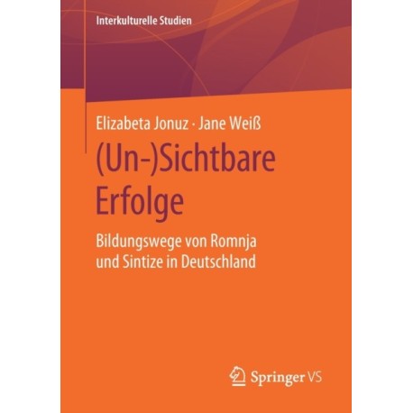 (Un-)Sichtbare Erfolge: Bildungswege von Romnja und Sintize in Deutschland
