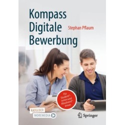 Kompass Digitale Bewerbung: Fur Student*innen und Absolvent*innen