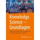 Knowledge Science – Grundlagen: Methoden der Kunstlichen Intelligenz fur die Wissensextraktion aus Texten