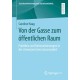 Von der Gasse zum offentlichen Raum: Praktiken und Rationalisierungen in der schweizerischen Gassenarbeit