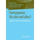 Partizipation fur alle und alles?: Fallstricke, Grenzen und Moglichkeiten
