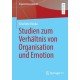 Emotionale Mitgliedschaft – Studien zum Verhaltnis von Organisation, Emotion und Individuum