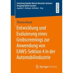 Entwicklung und Evaluierung eines Grobscreenings zur Anwendung von EAWS-Sektion 4 in der Automobilindustrie