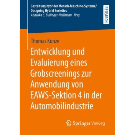 Entwicklung und Evaluierung eines Grobscreenings zur Anwendung von EAWS-Sektion 4 in der Automobilindustrie
