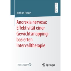 Anorexia nervosa: Effektivitat einer Gewichtsmapping-basierten Intervalltherapie