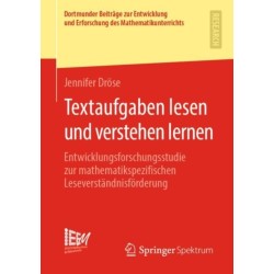 Textaufgaben lesen und verstehen lernen: Entwicklungsforschungsstudie zur mathematikspezifischen Leseverstandnisforderung