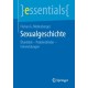 Sexualgeschichte: Uberblick – Problemfelder – Entwicklungen