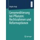 Genomeditierung bei Pflanzen: Rechtsrahmen und Reformoptionen