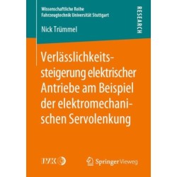 Verlasslichkeitssteigerung elektrischer Antriebe am Beispiel der elektromechanischen Servolenkung