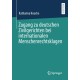 Zugang zu deutschen Zivilgerichten bei internationalen Menschenrechtsklagen