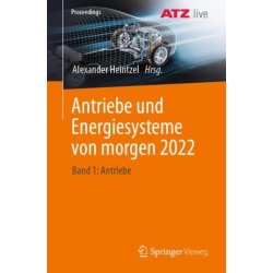 Antriebe und Energiesysteme von morgen 2022: Band 1: Antriebe