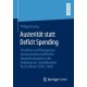Austeritat statt Deficit Spending: Parallelen und Divergenzen kommunalwirtschaftlicher Haushaltsdisziplin in der Endphase der sozialliberalen Ara im Bund (1978-1982)