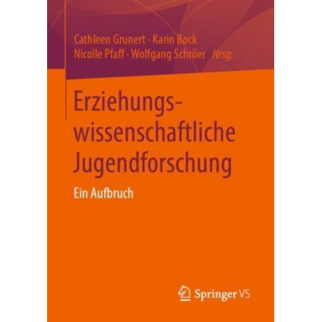 Erziehungswissenschaftliche Jugendforschung: Ein Aufbruch