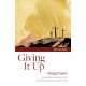 Giving it Up: Daily Bible readings from Ash Wednesday to Easter Day