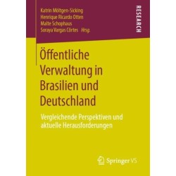 Offentliche Verwaltung in Brasilien und Deutschland: Vergleichende Perspektiven und aktuelle Herausforderungen