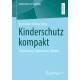 Kinderschutz kompakt: Regulierung, Organisation, Wandel