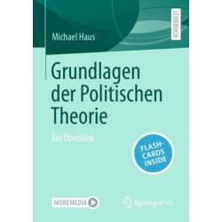 Grundlagen der Politischen Theorie: Ein Uberblick