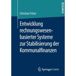 Entwicklung rechnungswesenbasierter Systeme zur Stabilisierung der Kommunalfinanzen