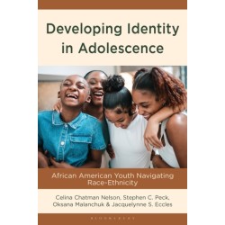 Developing Identity in Adolescence: African American Youth Navigating Race-Ethnicity
