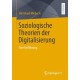Soziologische Theorien der Digitalisierung: Eine Einfuhrung