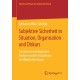 Subjektive Sicherheit in Situation, Organisation und Diskurs: Zur wissenssoziologischen Analyse sozialer Situationen im offentlichen Raum