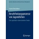 Berufsfindungsprozesse von Jugendlichen: Eine qualitativ-rekonstruktive Studie