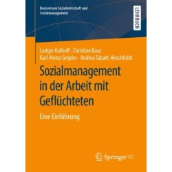 Sozialmanagement in der Arbeit mit Gefluchteten: Eine Einfuhrung