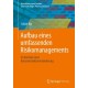 Aufbau eines umfassenden Risikomanagements: Im Kontext einer Konzernstrukturveranderung