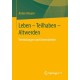 Leben - Teilhaben - Altwerden: Vermutungen und Gewissheiten