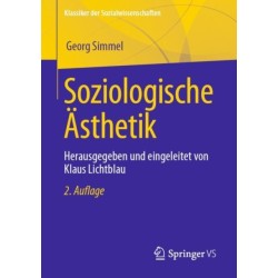 Soziologische Asthetik: Herausgegeben und eingeleitet von Klaus Lichtblau