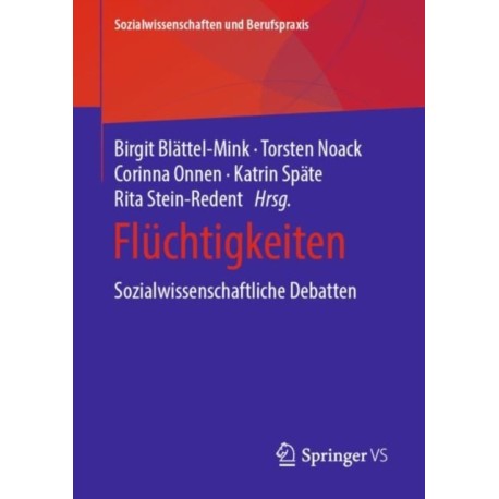 Fluchtigkeiten: Sozialwissenschaftliche Debatten