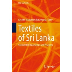 Textiles of Sri Lanka: Sustainable Innovations and Practices