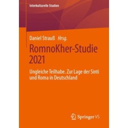 RomnoKher-Studie 2021: Ungleiche Teilhabe. Zur Lage der Sinti und Roma in Deutschland