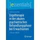 Ergotherapie in der akuten psychiatrischen Behandlungsphase bei Erwachsenen: 3-Phasen-Modell