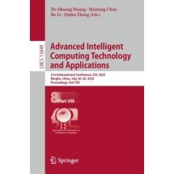 Advanced Intelligent Computing Technology and Applications: 21st International Conference, ICIC 2025, Ningbo, China, July 26–29, 2025, Proceedings, Part VIII