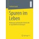 Spuren im Leben: Wirkungen individueller Arbeitsstile in Jugendhilfeeinrichtungen