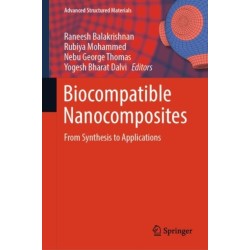 Biocompatible Nanocomposites: From Synthesis to Applications