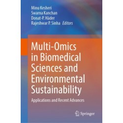 Multi-Omics in Biomedical Sciences and Environmental Sustainability: Applications and Recent Advances