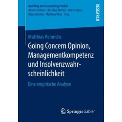 Going Concern Opinion, Managementkompetenz und Insolvenzwahrscheinlichkeit: Eine empirische Analyse