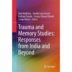 Trauma and Memory Studies: Responses from India and Beyond