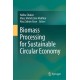 Biomass Processing for Sustainable Circular Economy