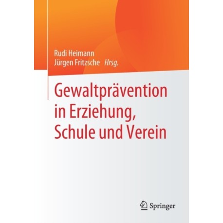 Gewaltpravention in Erziehung, Schule und Verein