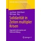 Solidaritat in Zeiten multipler Krisen: Imperiale Lebensweise und Politische Bildung