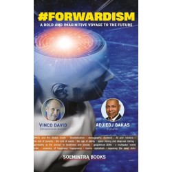 -Forwardism: A Bold and Imaginative Voyage to the Future