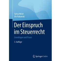 Der Einspruch im Steuerrecht: Grundlagen und Praxis