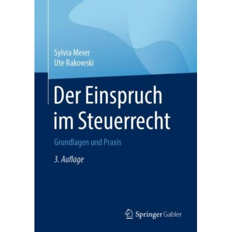 Der Einspruch im Steuerrecht: Grundlagen und Praxis