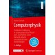 Computerphysik: Praktische Einfuhrung in computergestutzte Physik mit C und Python sowie Numerik anhand von physikalischen Anwendungen