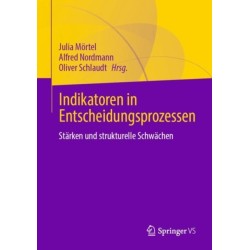 Indikatoren in Entscheidungsprozessen: Starken und strukturelle Schwachen